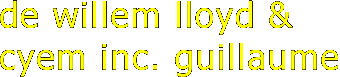 de willem lloyd & cyem inc. guillaume